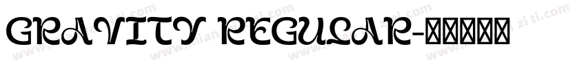GRAVITY REGULAR字体转换